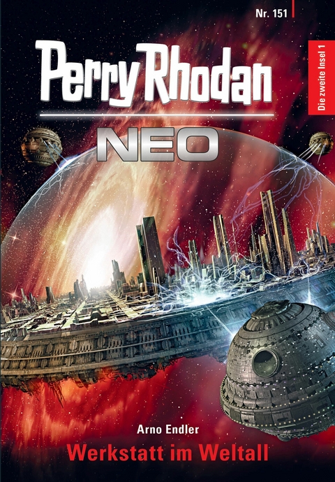 Perry Rhodan Neo 151: Werkstatt im Weltall -  Arno Endler