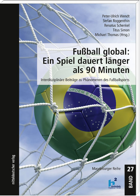 Fu&szlig;ball global: Ein Spiel dauert l&auml;nger als 90 Minuten - 