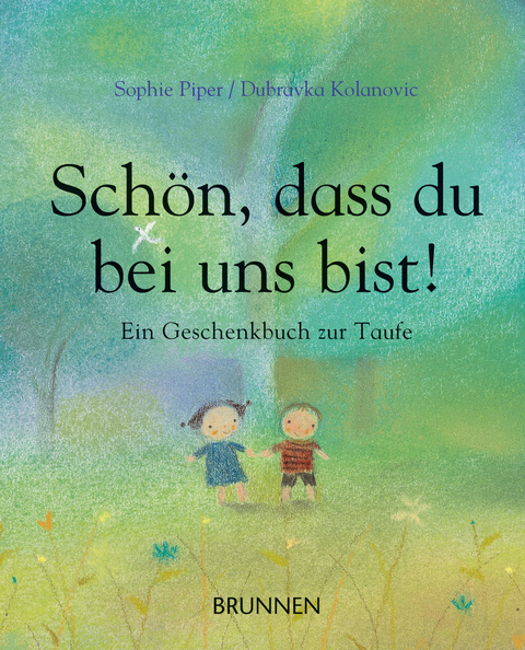 Sch&ouml;n, dass du bei uns bist! - Sophie Piper