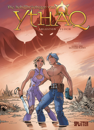 Die Schiffbrüchigen von Ythaq. Band 13