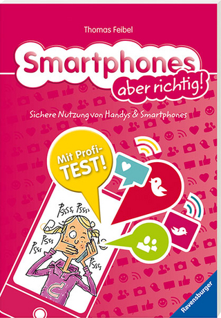 Smartphones aber richtig!