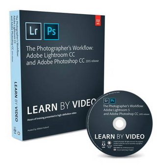 The Photographer's Workflow - Adobe Lightroom CC and Adobe Photoshop CC Learn by Video (2015 release)