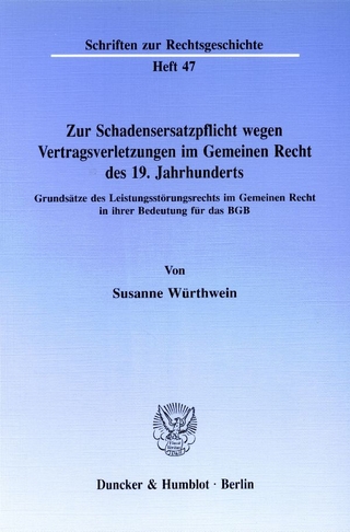 Zur Schadensersatzpflicht wegen Vertragsverletzungen im Gemeinen Recht des 19. Jahrhunderts.