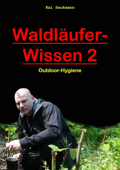 Waldl&auml;ufer-Wissen 2 - Kai Sackmann