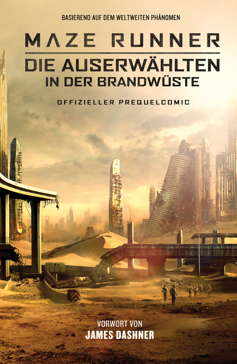 Maze Runner 2: Die Auserw&auml;hlten in der Brandw&uuml;ste &ndash; Offizieller Prequel-Comic - Wes Ball, T.S. Nowlin, Jackson Lanzing