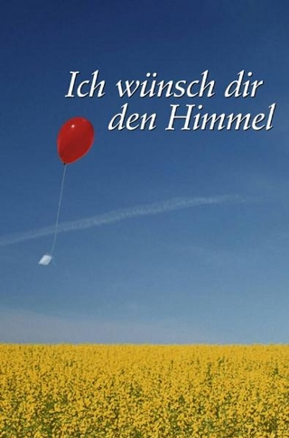 Ich wünsch dir den Himmel