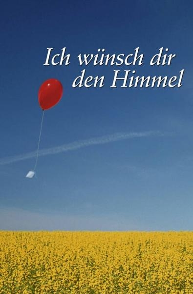 Ich wünsch dir den Himmel