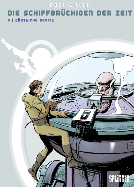 Schiffbr&uuml;chigen der Zeit, Die - Jean-Claude Forest, Paul Gillon