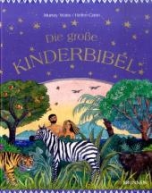 Die gro&szlig;e Kinderbibel - Murray Watts