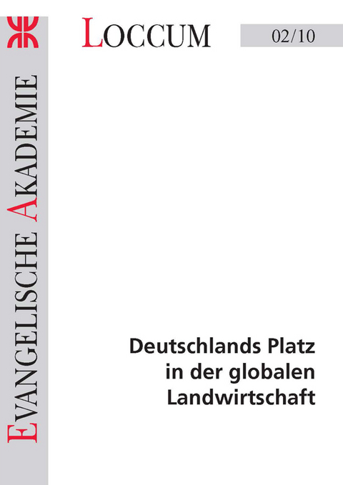 Deutschlands Platz in der globalen Landwirtschaft - 