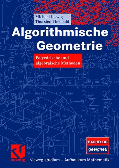 Algorithmische Geometrie - Michael Joswig, Thorsten Theobald