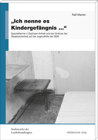 'Ich nenne es Kindergefängnis …'
