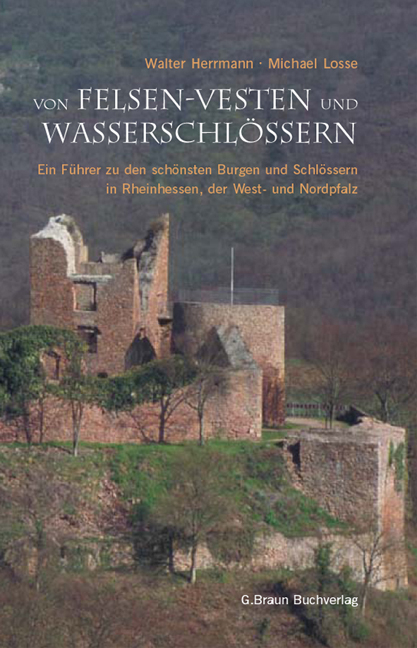 Von Felsen-Vesten und Wasserschl&ouml;ssern - Walter Herrmann, Michael Losse