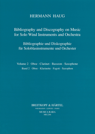 Bibliographie und Diskographie der Musik für Soloblasinstrumente... / Bibliographie und Diskographie für Soloblasinstrumente und Orchester