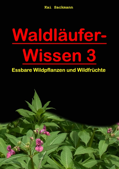 Waldl&auml;ufer-Wissen 3 - Kai Sackmann