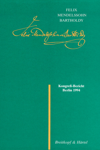 Felix Mendelssohn Bartholdy. Kongress-Bericht 1994