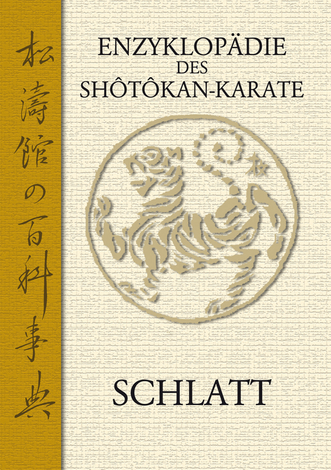 Enzyklop&auml;die des Sh&ocirc;tokan-Karate -  Schlatt