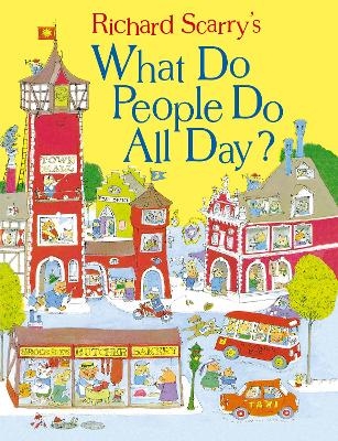 What Do People Do All Day? - Richard Scarry