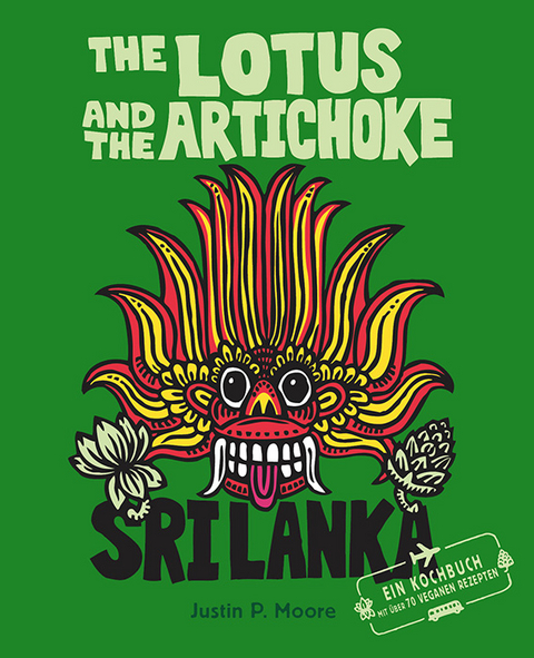 The Lotus and the Artichoke &ndash; Sri Lanka - Justin P. Moore