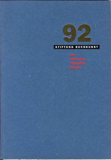 Die sch&ouml;nsten deutschen B&uuml;cher. Vorbildlich gestaltet in Satz, Druck,... / Die sch&ouml;nsten deutschen B&uuml;cher. Vorbildlich gestaltet in Satz, Druck,...