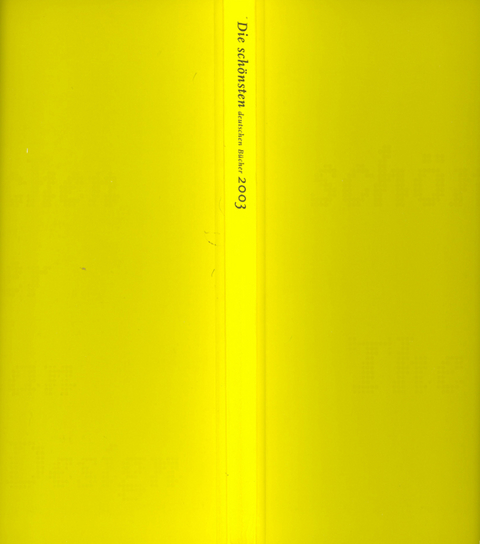 Die sch&ouml;nsten deutschen B&uuml;cher. Vorbildlich gestaltet in Satz, Druck,...