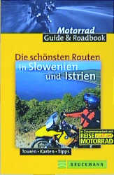 Die sch&ouml;nsten Routen in Slowenien und Istrien - Frank Klose