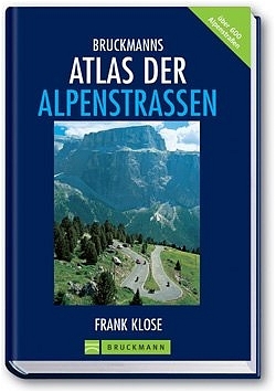 Bruckmanns Atlas der Alpenstrassen