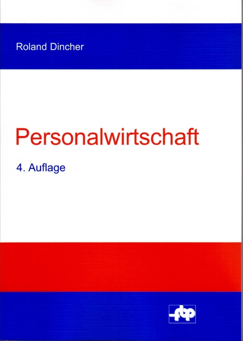 Personalwirtschaft - Roland Dincher