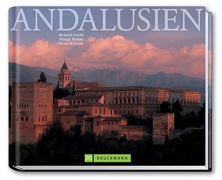 Andalusien - Roland Gerth, Margit Brinke, Peter Kr&auml;nzle