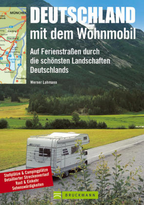 Deutschland mit dem Wohnmobil - Werner Lahmann