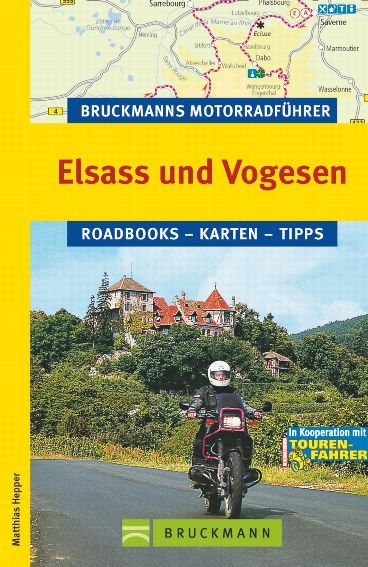 Bruckmanns Motorradf&uuml;hrer Elsass und Vogesen - Matthias Heppner
