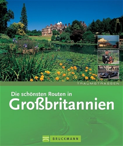 Die sch&ouml;nsten Routen in Grossbritannien - Ingolf Pompe, Bettina Winterfeld, Reinhard Ulbrich