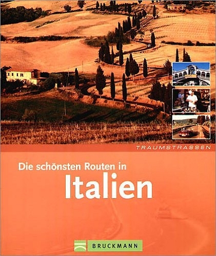 Die sch&ouml;nsten Routen in Italien - Frank R&ouml;hrich, Massimo Borchi, Thomas Migge
