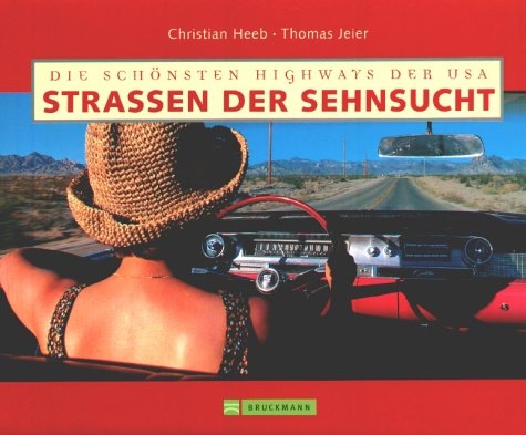 Strassen der Sehnsucht - Christian Heeb, Stefan Nink