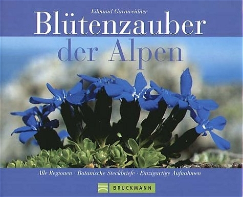 Bl&uuml;tenzauber der Alpen - Edmund Garnweidner