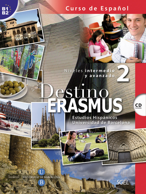 Destino ERASMUS 2 – Nivel intermedio y avanzado - Pilar Ballester Bielsa, Susana Catalán Gallén, Ángeles Díaz Tapia, Silvia López Ripoll, Ana López Samaniego, Julia Miñano López