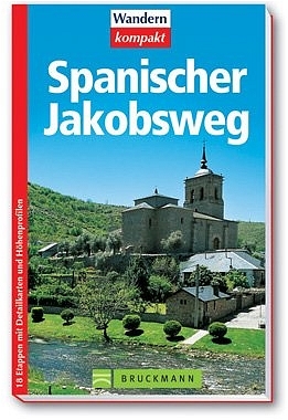 Spanischer Jakobsweg - Eva M Troidl, Stefan Lenz