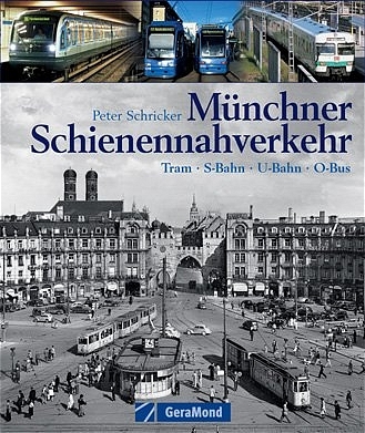 M&uuml;nchner Schienennahverkehr - Peter Schricker