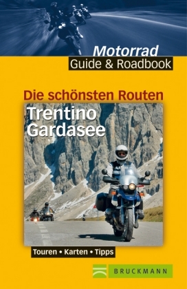 Die sch&ouml;nsten Routen Trentino Gardasee - Nick Lass