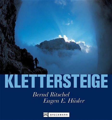 Klettersteige - Bernd Ritschel, Eugen E H&uuml;sler