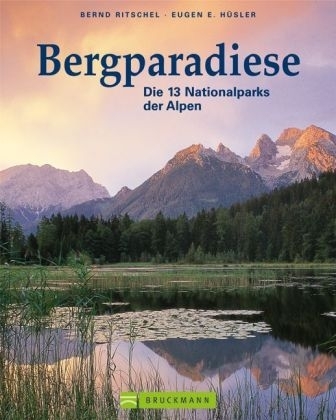 Bergparadiese - Eugen E. H&uuml;sler, Bernd Ritschel