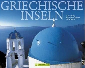 Griechische Inseln - Gerhard P M&uuml;ller, Ernst Wrba, Klaus B&ouml;tig