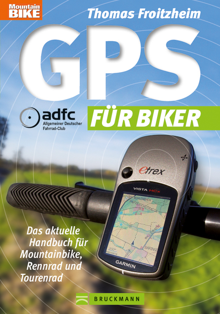 GPS f&uuml;r Biker - Thomas Froitzheim