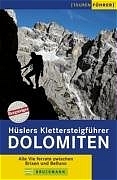H&uuml;slers Klettersteigf&uuml;hrer Dolomiten - Eugen E H&uuml;sler