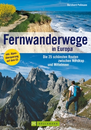 Fernwanderwege in Europa - Bernhard Pollmann