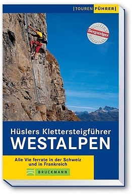 H&uuml;slers Klettersteigf&uuml;hrer Westalpen - Eugen E H&uuml;sler