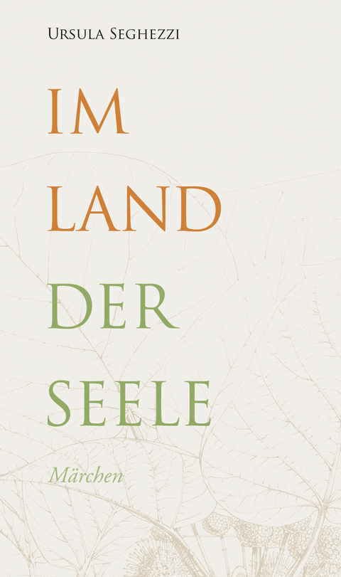 Im Land der Seele - Ursula Seghezzi