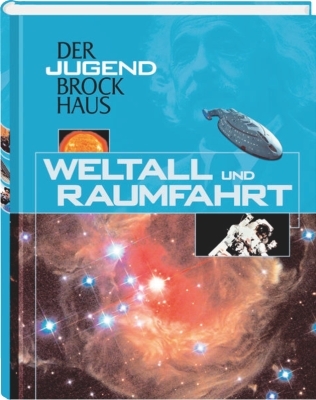 Der Jugend Brockhaus Weltall und Raumfahrt