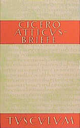 Atticus-Briefe / Epistulae ad Atticum