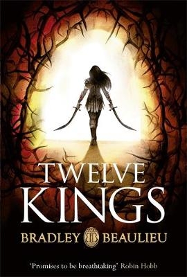 Twelve Kings - Bradley Beaulieu
